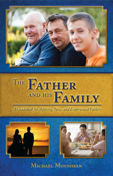 The Father and His Family by Michael Moynihan